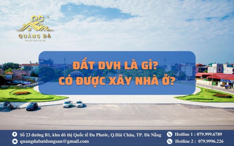 Có xây nhà ở trên đất DVH được không?